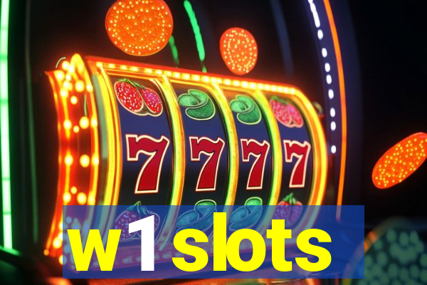 w1 slots